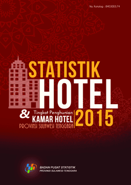 Statistik Hotel Dan Tingkat Penghunian Kamar Hotel Provinsi Sulawesi Tenggara 2015