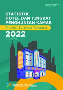 Statistik Hotel Dan Tingkat Penghunian Kamar Hotel Provinsi Sulawesi Tenggara 2022