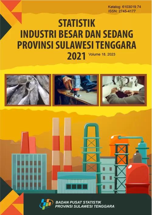 Statistik Industri Besar dan Sedang Provinsi Sulawesi Tenggara 2021