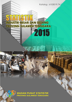 Statistics Of Large And Medium Scale Industry Of Sulawesi Tenggara Province 2015