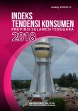 Consumer Tendency Index of Sulawesi Tenggara Province 2018