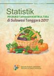 Statistic Production Of Horticultural Crops Of Sulawesi Tenggara Province 2017