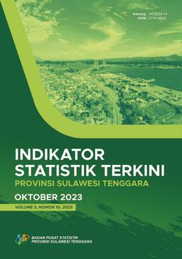 Indikator Statistik Terkini Provinsi Sulawesi Tenggara Oktober 2023