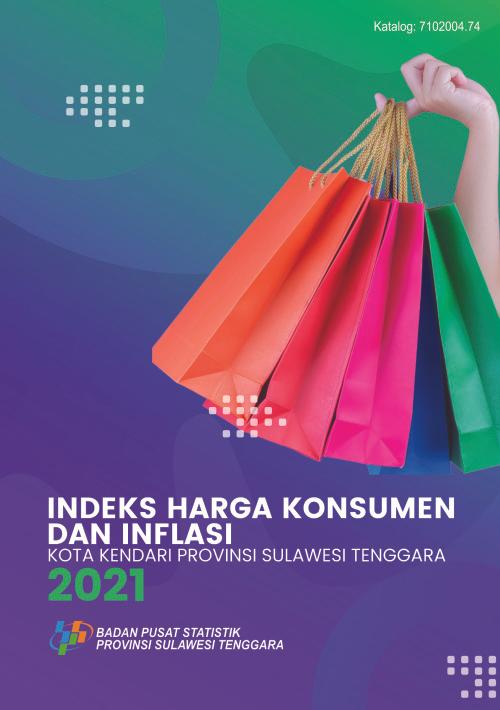 Indeks Harga Konsumen dan Inflasi Kota Kendari Provinsi Sulawesi Tenggara 2021 