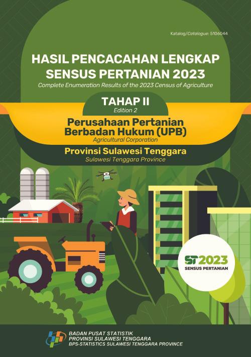 Hasil Pencacahan Lengkap Sensus Pertanian 2023 - Tahap II: Perusahaan Pertanian Berbadan Hukum (UPB) Provinsi Sulawesi Tenggara