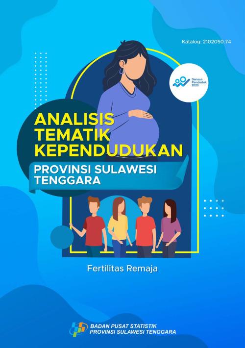 Analisis Tematik Kependudukan Provinsi Sulawesi Tenggara Fertilitas Remaja