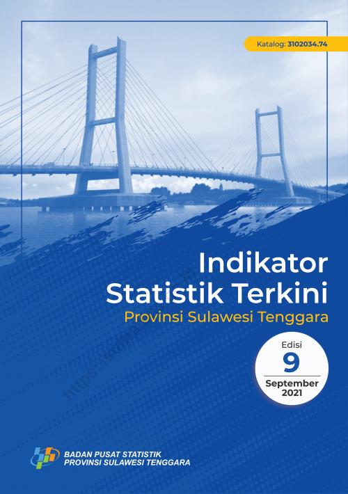 Indikator Statistik Terkini Provinsi Sulawesi Tenggara Edisi 9 : September 2021