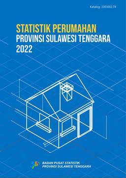 Housing Statistics Of Sulawesi Tenggara Province 2022