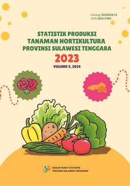 Statistic Production Of Horticultural Crops Of Sulawesi Tenggara Province 2023