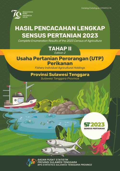 Hasil Pencacahan Lengkap Sensus Pertanian 2023 - Tahap II: Usaha Pertanian Perorangan (UTP) Perikanan Provinsi Sulawesi Tenggara