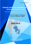 PRODUK DOMESTIK REGIONAL BRUTO MENURUT LAPANGAN USAHA Provinsi Sulawesi Tenggara 2010-2014