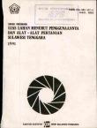 Luas Lahan Menurut Penggunaannya Dan Alat-alat Pertanian Sulawesi Tenggara 1991