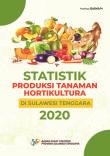 Statistic Production of Horticultural Crops of Sulawesi Tenggara Province 2020