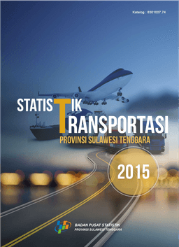 Statistik Transportasi Provinsi Sulawesi Tenggara Tahun 2015