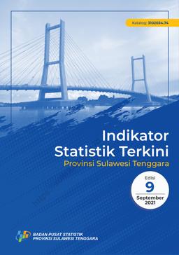 Indikator Statistik Terkini Provinsi Sulawesi Tenggara Edisi 9  September 2021