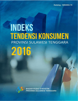 Consumer Tendency Index Of Sulawesi Tenggara Province 2016