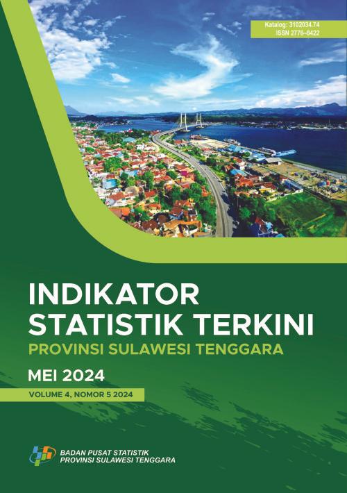 Indikator Statistik Terkini Provinsi Sulawesi Tenggara Mei 2024