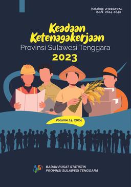 Keadaan Ketenagakerjaan Provinsi Sulawesi Tenggara 2023