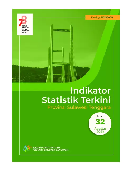 Indikator Statistik Terkini Provinsi Sulawesi Tenggara Edisi 32 : Agustus 2023